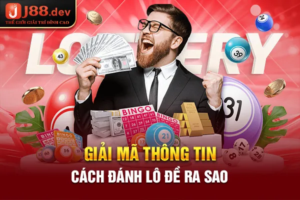 Giải mã thông tin cách đánh lô đề ra sao