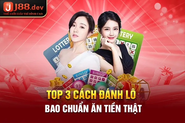 Top 3 cách đánh lô bao chuẩn ăn tiền thật